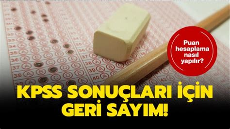 KPSS Puan Hesaplama Nasıl Yapılır ve Önemi Nedir?