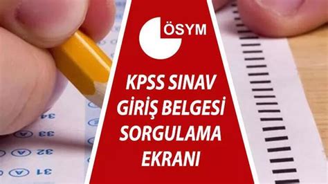 KPSS Sınav Giriş Belgesi Nasıl Alınır