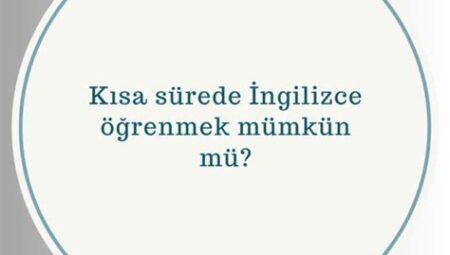Kısa Sürede Çok Şey Öğrenmek Mümkün mü?